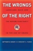 Wrongs of the Right - Language, Race, and the Republican Party in the Age of Obama (Paperback) - Matthew W Hughey Photo