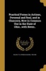 Practical Forms in Actions, Personal and Real, and in Chancery, Now in Common Use in the State of Ohio...with Notes.. (Paperback) - P B Phineas Bacon 1798 1863 Wilcox Photo