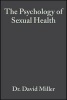 The Psychology of Sexual Health (Hardcover) - David Miller Photo