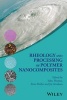 Rheology and Processing of Polymer Nanocomposites (Hardcover) - Sabu Thomas Photo