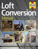 Loft Conversion Manual - The Step-by-Step Guide to Designing, Building and Managing a Loft Project (Paperback, 2nd Revised edition) - Ian Rock Photo