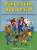 Dance, Turn, Hop, Learn! - Enriching Movement Activities for Preschoolers (Paperback) - Connie Bergstein Dow Photo