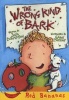 The Wrong Kind Of Bark - Red Bananas (Paperback) - Julia Donaldson Photo