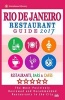 Rio de Janeiro Restaurant Guide 2017 - Best Rated Restaurants in Rio de Janeiro, Brazil - 500 Restaurants, Bars and Cafes Recommended for Visitors, 2017 (Paperback) - Jennifer H Dobson Photo