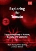 Exploring the Tomato - Transformations of Nature, Society and Economy (Hardcover, illustrated edition) - Mark Harvey Photo