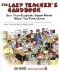 The Lazy Teacher's Handbook - How Your Students Learn More When You Teach Less (Paperback) - Jim Smith Photo