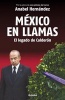 Mexico en Llamas - El Legado de Calderon (Spanish, Paperback) - Anabel Hernandez Photo