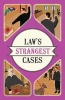 Law's Strangest Cases - Extraordinary but True Tales from Over Five Centuries of Legal History (Paperback) - Peter Seddon Photo