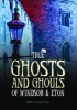 True Ghosts and Ghouls of Windsor & Eton (Hardcover) - Brian Langston Photo