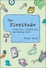 The Plenitude - Creativity, Innovation, and Making Stuff (Hardcover) - Rich Gold Photo