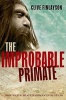 The Improbable Primate - How Water Shaped Human Evolution (Paperback) - Clive Finlayson Photo