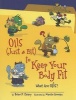 Oils (Just a Bit) to Keep Your Body Fit - What Are Oils? (Paperback) - Brian P Cleary Photo