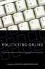 Politicking Online - The Transformation of Election Campaign Communications (Paperback) - Costas Panagopoulos Photo