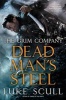 Dead Man's Steel (Hardcover) - Luke Scull Photo