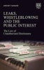 Leaks, Whistleblowing and the Public Interest - The Law of Unauthorised Disclosures (Hardcover) - Ashley Savage Photo