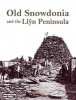 Old Snowdonia and the Llyn Peninsula (Paperback) - Bernard Byrom Photo