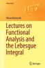 Lectures on Functional Analysis and the Lebesgue Integral 2016 (English, French, Paperback, 1st Ed. 2017) - Vilmos Komornik Photo