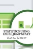 Statistics Using Excel Jump Start (Paperback) - Wanda Wright Photo