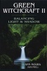 Green Witchcraft, v.2 - Balancing Light and Shadow (Paperback, Reissue) - Ann Moura Photo