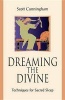 Dreaming the Divine - Techniques for Sacred Sleep (Paperback, annotated edition) - Scott Cunningham Photo