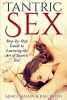 Tantric Sex - Step-By-Step Guide to Learning the Art of Tantric Sex! (Paperback) - Grace Mason Photo