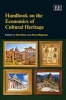 Handbook on the Economics of Cultural Heritage (Hardcover) - Ilde Rizzo Photo