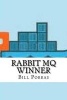 Rabbit Mq Winner (Paperback) - Bill Porras Photo