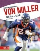 Von Miller - Football Star (Paperback) - Marty Gitlin Photo