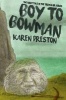 Boy to Bowman (Hardcover) - Karen Preston Photo