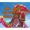 Ano Nuevo Chino (English, Spanish, Paperback) - Nancy Dickmann Photo