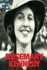 Rosemary Kennedy - The Legend of the Hidden Kennedy (Paperback) - World Watch Media Photo