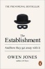 The Establishment - And How They Get Away with it (Paperback) - Owen Jones Photo