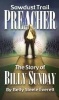 Sawdust Trail Preacher: The Story of Billy Sunday (Paperback) - Betty Steele Everett Photo