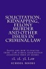 Solicitation, Kidnapping, Felony Murder and Other Issues in Criminal Law - Issues and How to Discuss Them - Law School Examination Assistance from an Expert. (Paperback) - 1l 2l 3l Law School Books Photo