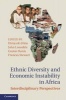 Ethnic Diversity and Economic Instability in Africa - Interdisciplinary Perspectives (Hardcover, New) - Hiroyuki Hino Photo