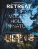 Retreat - The Modern House in Nature (Hardcover) - Ron Broadhurst Photo