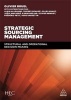 Strategic Sourcing Management - Structural and Operational Decision-Making (Paperback) - Olivier Bruel Photo