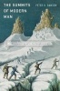 The Summits of Modern Man - Mountaineering After the Enlightenment (Hardcover) - Peter H Hansen Photo