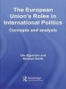 The European Union's Roles in International Politics - Concepts and Analysis (Paperback) - Ole Elgstrom Photo