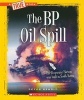 The BP Oil Spill (Paperback) - Peter Benoit Photo