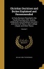 Christian Doctrines and Duties Explained and Recommended - In Forty Sermons Preached in the Parish Churches of St. Andrew Undershaft, and Allhallows the Great; And Divers of Them, in Eton College Chapel, and Other Places; Volume 2 (Hardcover) - William 16 Photo