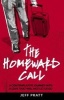 The Homeward Call - A Contemplative Journey Into a Love That Will Not Let Us Go (Paperback) - Jeff a Pratt Photo