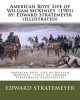 American Boys' Life of William McKinley (1901) by -  (Illustrated) (Paperback) - Edward Stratemeyer Photo