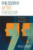 Philosophy After Friendship - Deleuze's Conceptual Personae (Paperback) - Gregg Lambert Photo