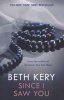 Since I Saw You (Paperback) - Beth Kery Photo