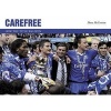 Carefree - How the Title Was Won (Hardcover) - Dave McCrossen Photo