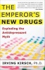 The Emperor's New Drugs - Exploding the Antidepressant Myth (Paperback) - Irving Kirsch Photo