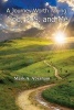 A Journey Worth Taking - God, M.S., and Me (Paperback) - Mark a Abraham Photo