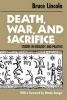 Death, War and Sacrifice - Studies in Theory and Practice (Paperback, 2nd) - Bruce Lincoln Photo