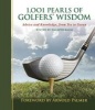 1,001 Pearls of Golfers' Wisdom - Advice and Knowledge, from Tee to Green (Paperback) - Jim Apfelbaum Photo